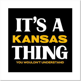 It's a Kansas Thing You Wouldn't Understand Posters and Art